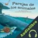 Audiolibro Parejas de los Animales Scotti Cohn