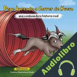 Audiolibro Pepe Aprende a Correr de Nuevo Christina Potter