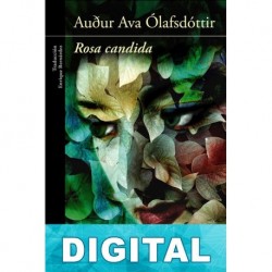 Rosa candida Auður Ava Ólafsdóttir