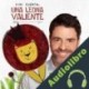 Audiolibro Una Leona Valiente Vinicius Campos