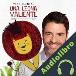 Audiolibro Una Leona Valiente Vinicius Campos