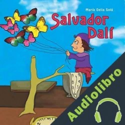 Audiolibro Salvador Dalí María Delia Solá