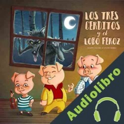 Audiolibro Los Tres Cerditos y el Lobo Feroz Joseph Jacobs