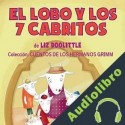 Audiolibro El Lobo y los 7 Cabritos Liz Doolittle