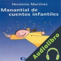 Audiolibro Manantial de cuentos infantiles Herminio Martinez