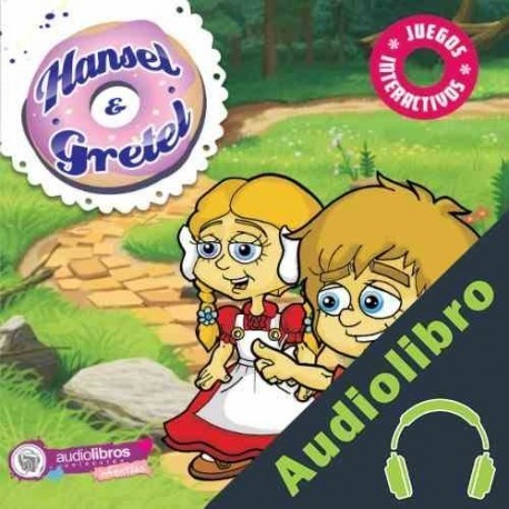 Audiolibro Hansel y Gretel Hnos. Grimm