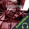 Audiolibro Rumpelstiltskin Hermanos Grimm