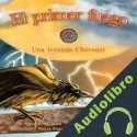 Audiolibro El Primer Fuego: Una Leyenda Chéroqui Nancy Kelly Allen