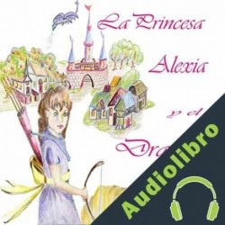 Audiolibro La Princesa Alexia y el Dragon K. Meador