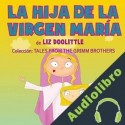 Audiolibro Hija De La Virgen María Liz Doolittle