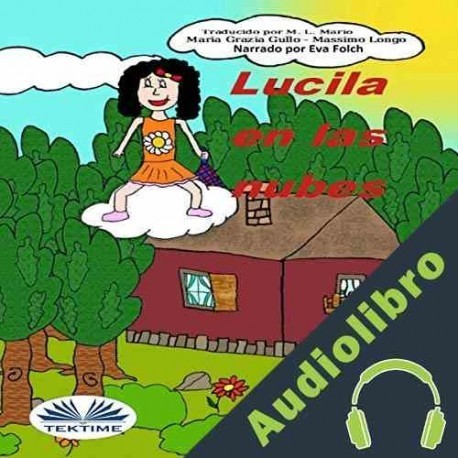 Audiolibro Lucila En Las Nubes Massimo Longo