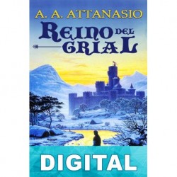 Reino del Grial A. A. Attanasio