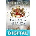 La santa alianza A. J. Kazinski