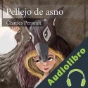 Audiolibro Pellejo de Asno Charles Perrault
