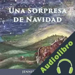 Audiolibro Una Sorpresa de Navidad: Un Cuento Infantil de Navidad Jennifer Carter