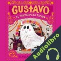 Audiolibro Gustavo, el fantasmita tímido Flavia Z. Drago