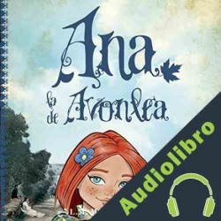 Audiolibro Ana, la de Avonlea Lucy Maud Montgomery