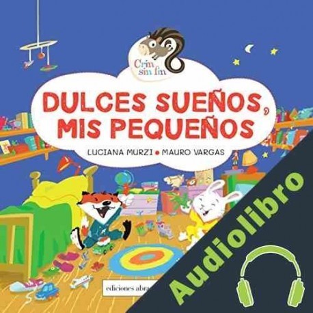 Audiolibro Dulces Sueños, Mis Pequeños Luciana Murzi
