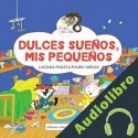 Audiolibro Dulces Sueños, Mis Pequeños Luciana Murzi