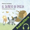 Audiolibro El secreto de Emilia. Mindfulness para niños y niñas Marina Lisenberg
