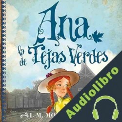 Audiolibro Ana, la de Tejas Verdes Lucy Maud Montgomery