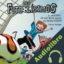 Audiolibro Los Futbolísimos 02. El Misterio de los Siete Goles en Propia Puerta Roberto Santiago