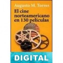 El cine norteamericano en 130 películas Augusto M. Torres