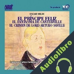 Audiolibro El Principe Feliz, El Fantasma de Canterville & Mas Oscar Wilde