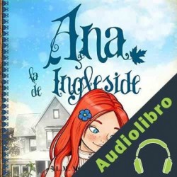 Audiolibro Ana, La De Ingleside Lucy Maud Montgomery