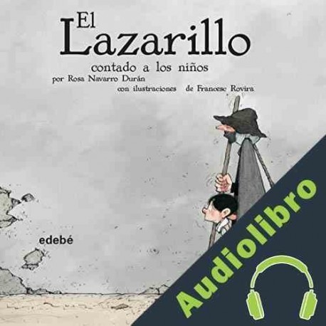Audiolibro El Lazarillo Contado A Los Niños Rosa Navarro Duran