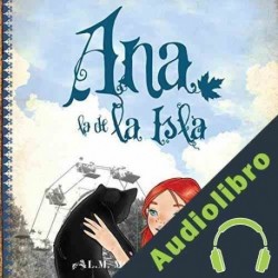 Audiolibro Ana, La De La Isla ] Lucy Maud Montgomery