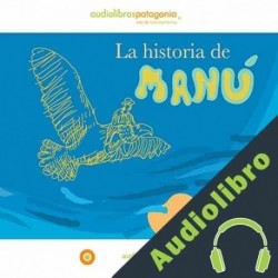 Audiolibro La Historia de Manú Ana María Del Río
