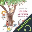 Audiolibro Una cesta de cerezas Alba Castellví