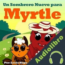 Audiolibro Un Sombrero Nuevo para Myrtle Leela Hope
