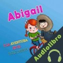 Audiolibro Abigail y la Aventura en el Polo Norte Tali Carmi