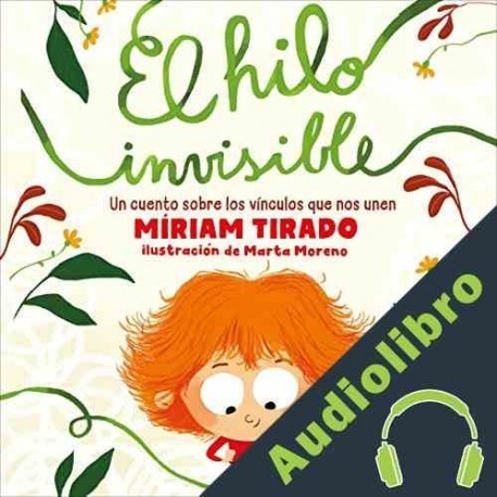 Audiolibro El hilo invisible Míriam Tirado