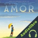 Audiolibro Amor Matt de la Peña