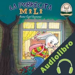 Audiolibro La Pobrecita Mili: Another Sommer Time Story Spanish Series nº 9 Carl Sommer