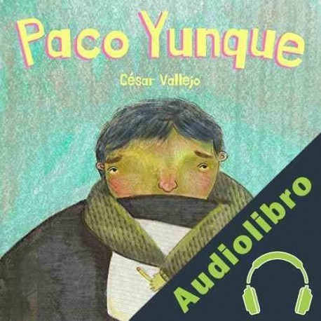 Audiolibro Paco Yunque César Vallejo