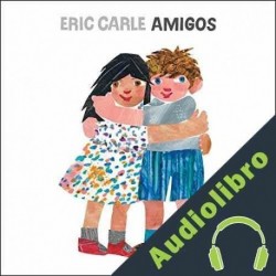 Audiolibro Amigos Eric Carle