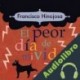 Audiolibro El peor día de mi vida Francisco Hinojosa