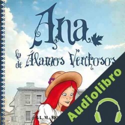 Audiolibro Ana, La De Alamos Ventosos Lucy Maud Montgomery