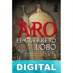 Aro, el guerrero lobo Augusto Rodríguez de la Rúa