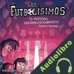 Audiolibro El Misterio Del Obelisco Magico Roberto Santiago