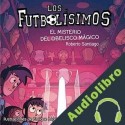 Audiolibro El Misterio Del Obelisco Magico Roberto Santiago