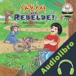Audiolibro ¡Púa, El Rebelde!: Another Sommer Time Story Spanish Series nº 14 Carl Sommer