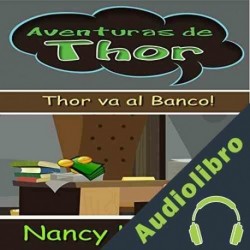 Audiolibro Thor Va al Banco! Nancy L. Bailey