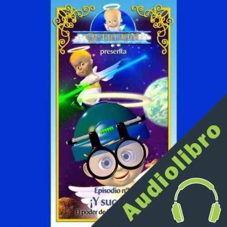 Audiolibro Querubín: Episodio 10 - ¡Y sucedió! Sunny-Side Up Entertainment