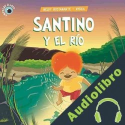 Audiolibro Santino y el río Nelvy Bustamante