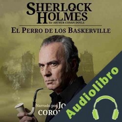 Audiolibro El perro de los Baskerville Arthur Conan Doyle